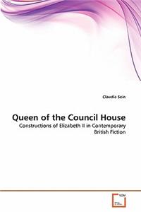 Queen of the Council House