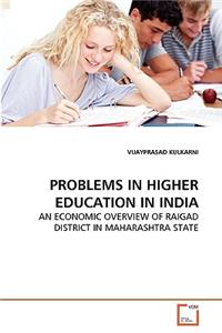 Problems in Higher Education in India