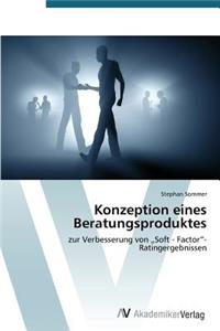 Konzeption eines Beratungsproduktes