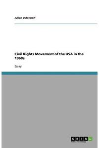 Civil Rights Movement of the USA in the 1960s