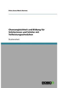 Chancengleichheit und Bildung für Schülerinnen und Schüler mit Teilleistungsschwächen