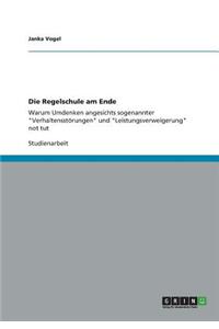 Die Regelschule am Ende