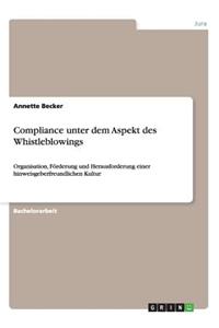 Compliance unter dem Aspekt des Whistleblowings