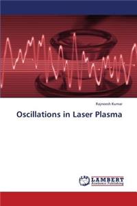 Oscillations in Laser Plasma