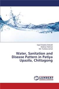 Water, Sanitation and Disease Pattern in Patiya Upazila, Chittagong