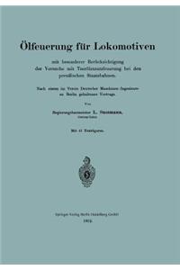 Ölfeuerung für Lokomotiven mit besonderer Berücksichtigung der Versuche mit Teerölzusatzfeuerung bei den preußischen Staatsbahnen