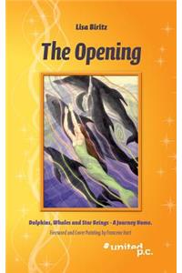 Opening: Dolphins, Whales and Star Beings - A Journey Home. Foreword and Cover Painting by Francene Hart