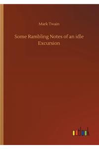 Some Rambling Notes of an idle Excursion