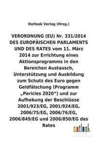 VERORDNUNG (EU) Nr. 331/2014 vom 11. März 2014 zur Errichtung eines Aktionsprogramms in den Bereichen Austausch, Unterstützung und Ausbildung zum Schutz des Euro gegen Geldfälschung (Programm 