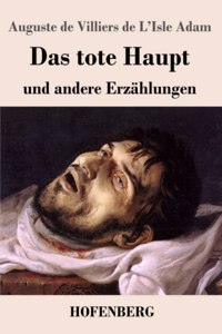 tote Haupt und andere Erzählungen
