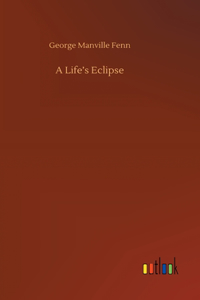 Life's Eclipse
