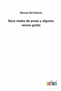 Doce reales de prosa y algunos versos gratis
