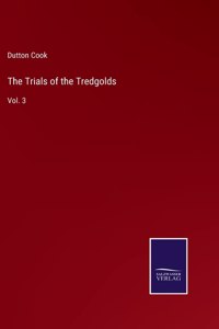 Trials of the Tredgolds
