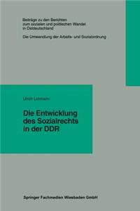 Die Entwicklung Des Sozialrechts in Der DDR