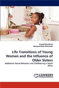 Life Transitions of Young Women and the Influence of Older Sisters