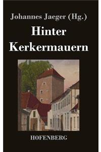 Hinter Kerkermauern