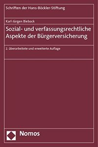 Sozial- Und Verfassungsrechtliche Aspekte Der Burgerversicherung