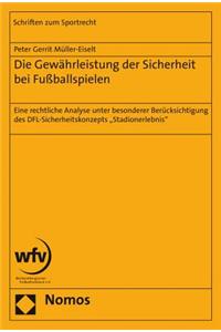 Die Gewahrleistung Der Sicherheit Bei Fussballspielen