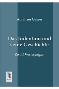 Das Judentum Und Seine Geschichte