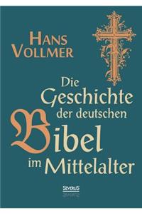 Geschichte der deutschen Bibel im Mittelalter