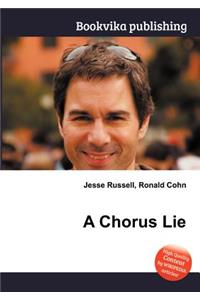 A Chorus Lie
