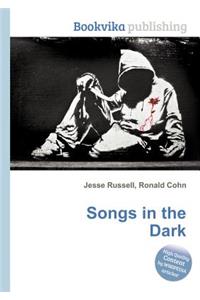 Songs in the Dark