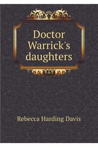 Doctor Warrick's Daughters