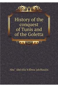 History of the Conquest of Tunis and of the Goletta