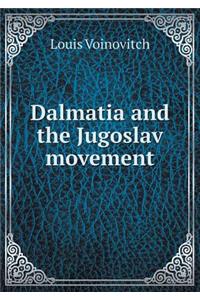 Dalmatia and the Jugoslav Movement