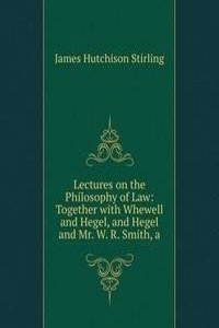 Lectures on the Philosophy of Law