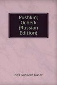 PUSHKIN OCHERK RUSSIAN EDITION