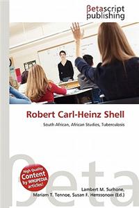 Robert Carl-Heinz Shell