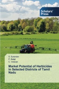 Market Potential of Herbicides in Selected Districts of Tamil Nadu