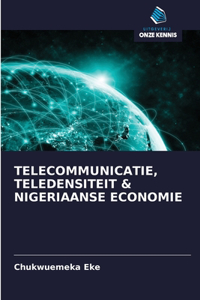 Telecommunicatie, Teledensiteit & Nigeriaanse Economie