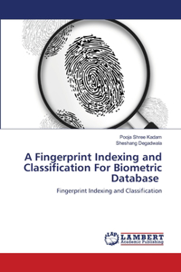 Fingerprint Indexing and Classification For Biometric Database