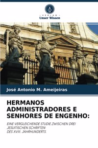 Hermanos Administradores E Senhores de Engenho