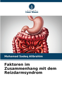 Faktoren im Zusammenhang mit dem Reizdarmsyndrom