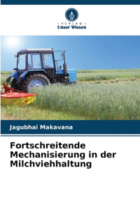 Fortschreitende Mechanisierung in der Milchviehhaltung