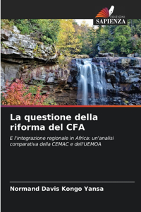 questione della riforma del CFA