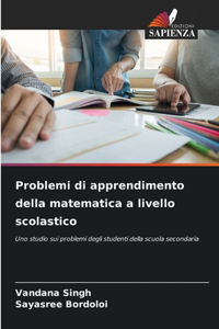 Problemi di apprendimento della matematica a livello scolastico