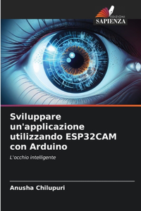 Sviluppare un'applicazione utilizzando ESP32CAM con Arduino