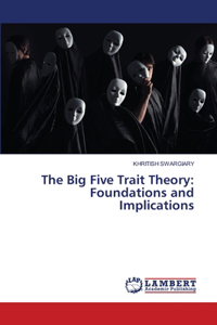 The Big Five Trait Theory