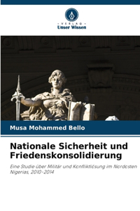 Nationale Sicherheit und Friedenskonsolidierung