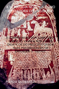 A Mitologia Nórdica Como Mediadora Do Ensino De História