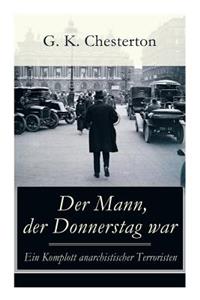 Der Mann, der Donnerstag war - Ein Komplott anarchistischer Terroristen