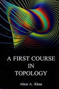 A First Course In Topology