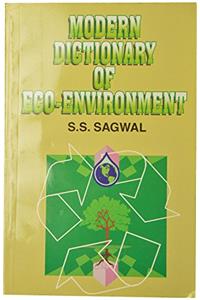 Modern Dictionary of Eco-Environment