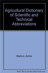 Agricultural Dictionary of Scientific and Technical Abbreviations