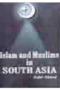 Islam and Muslim in South Asia