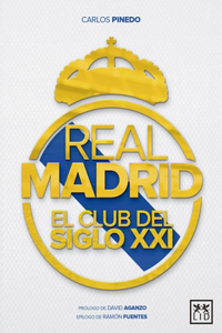 Real Madrid, El Club del Sigo XXI